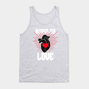 Born to love Tank Top